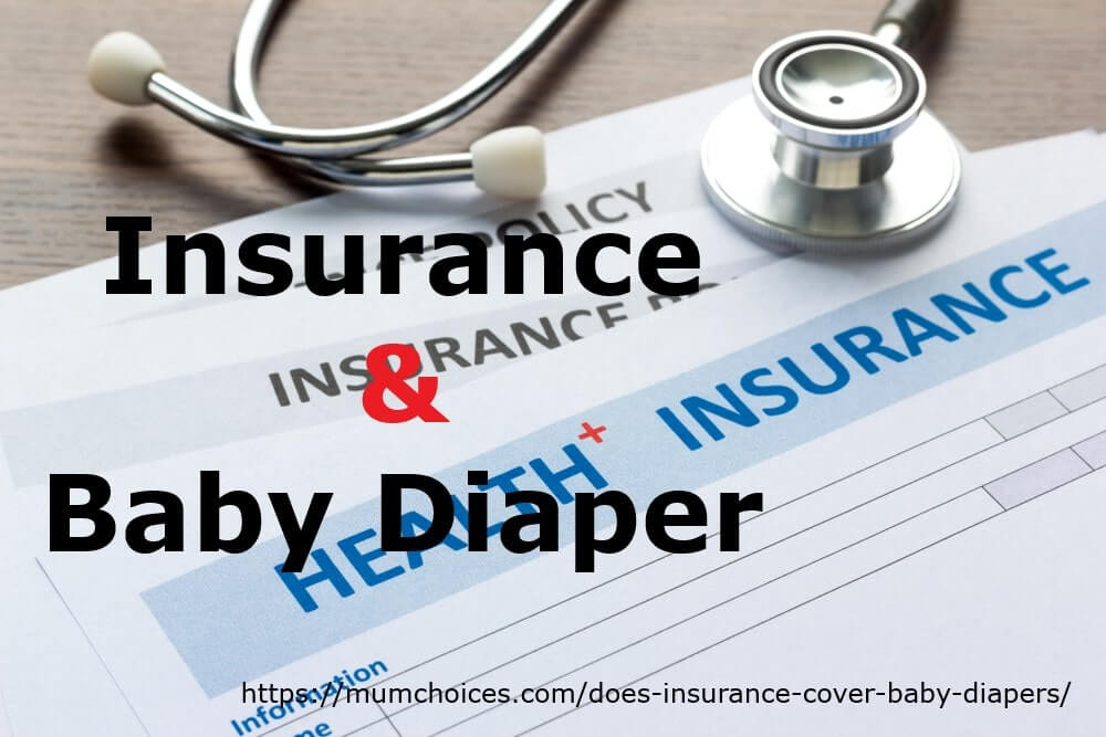 does insurance cover baby diapers
