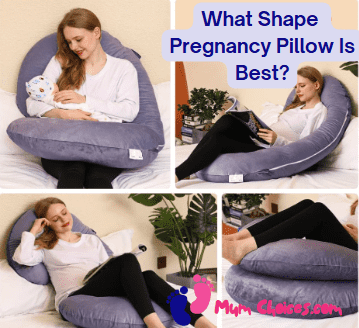 what shape pregnancy pillow is best